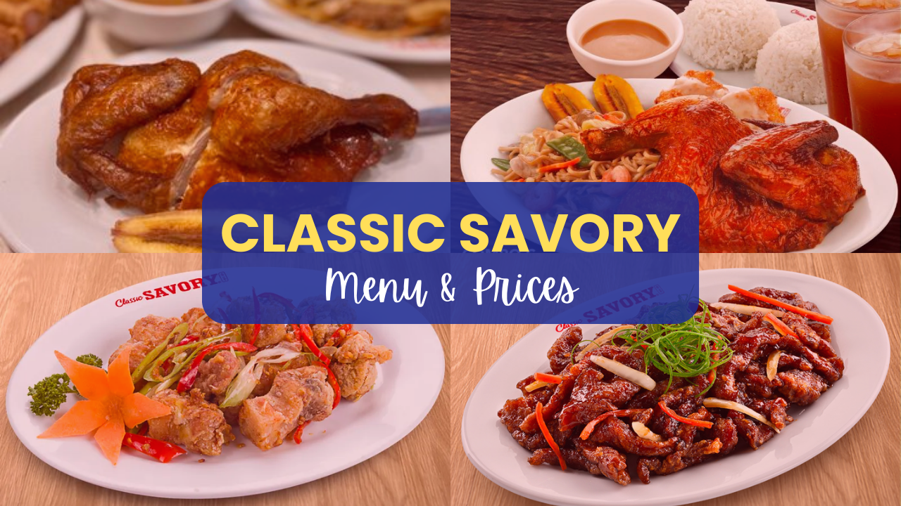 Classic Savory Philippines Menu Price Updated