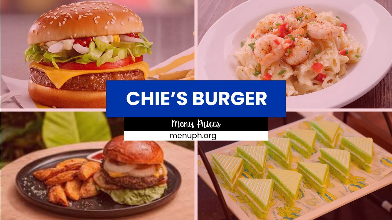 Chie S Burger Menu Philippines Updated Prices