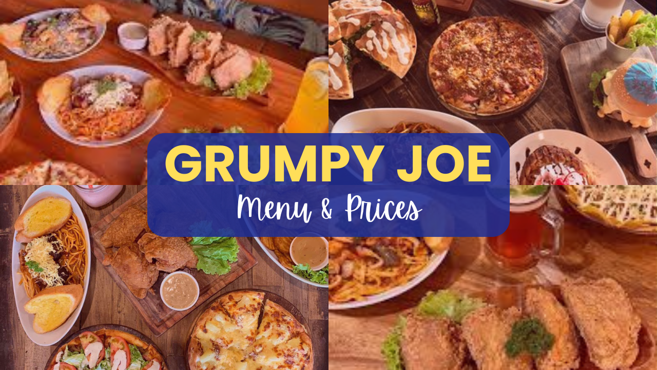 Grumpy Joe Philippines Menu & Prices Updated 2025