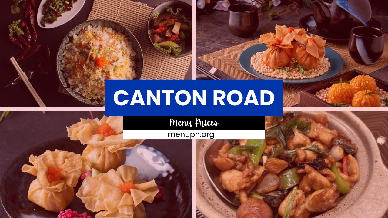 CANTON ROAD MENU PHILIPPINES & UPDATED PRICES 2025