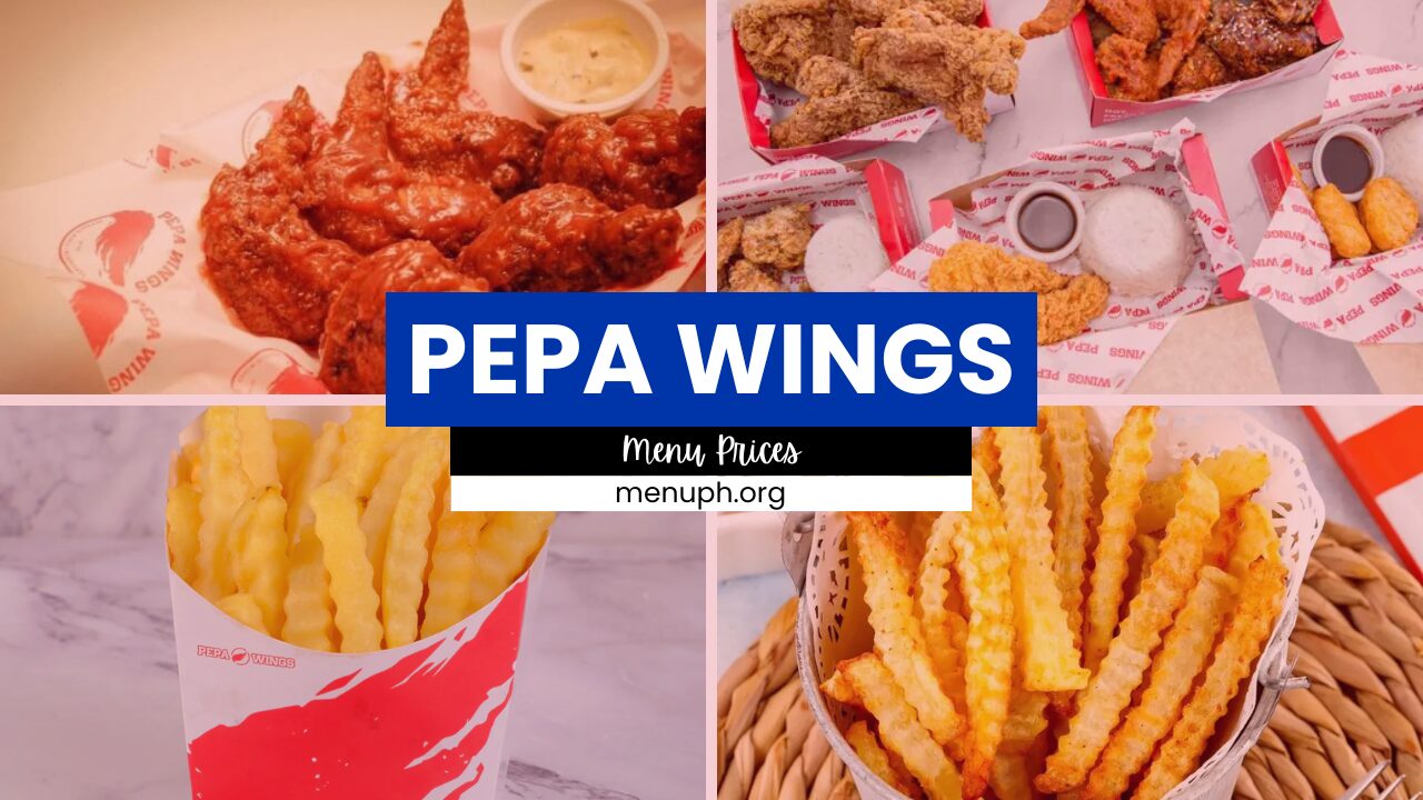 PEPA WINGS MENU PHILIPPINES & UPDATED PRICES 2025