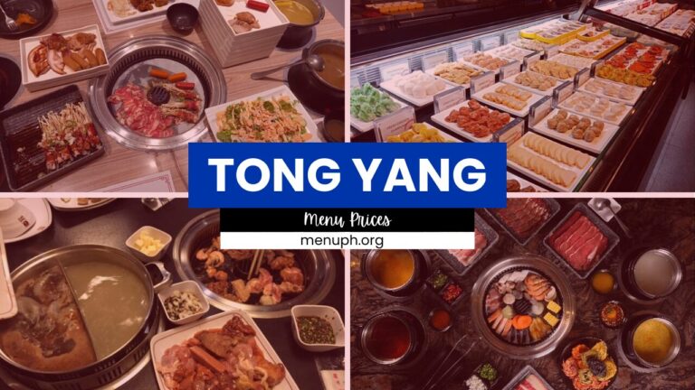 TONG YANG MENU PHILIPPINES & UPDATED PRICES 2024
