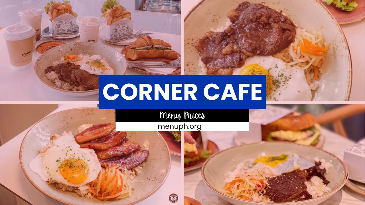 CORNER CAFE MENU PHILIPPINES & UPDATED PRICES 2024