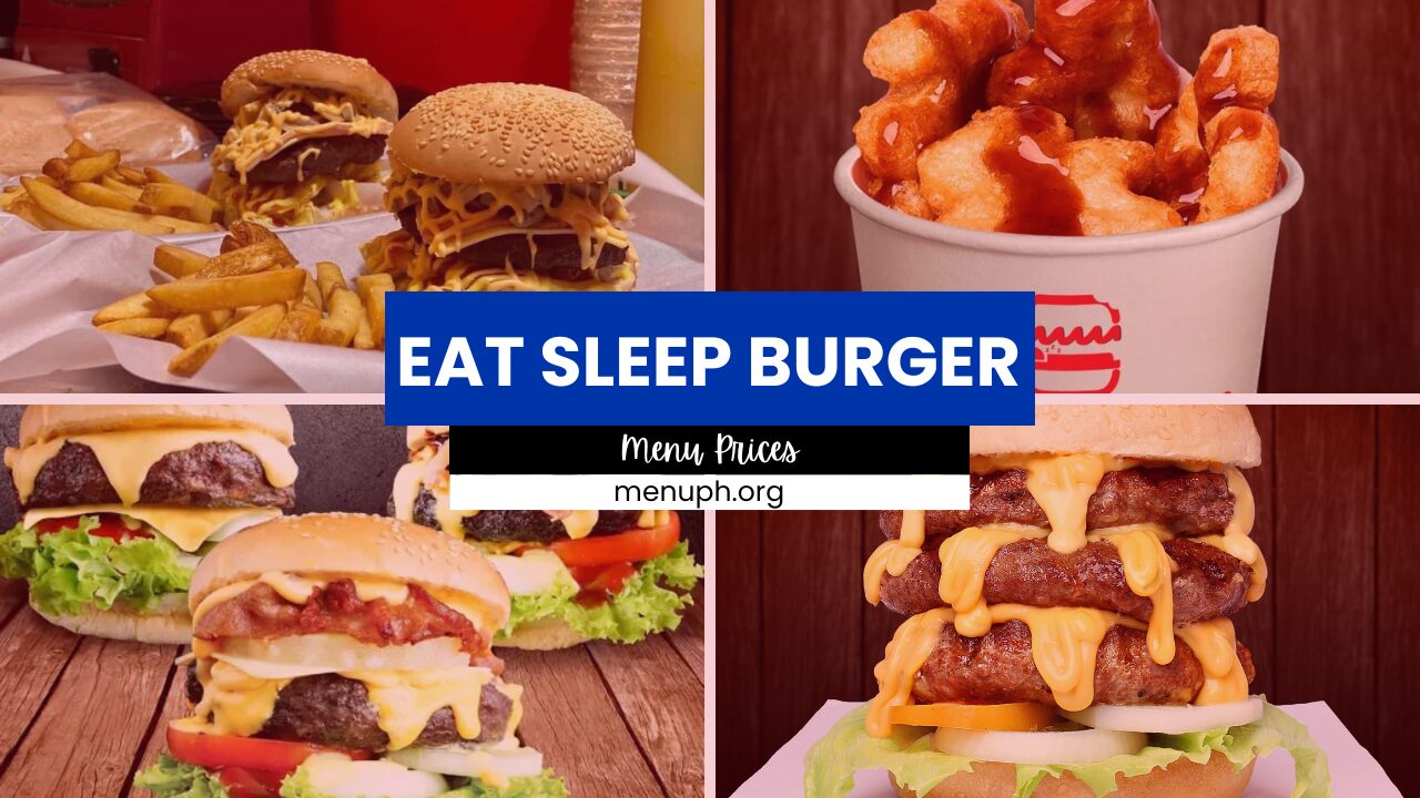 EAT SLEEP BURGER MENU PHILIPPINES & UPDATED PRICES 2024