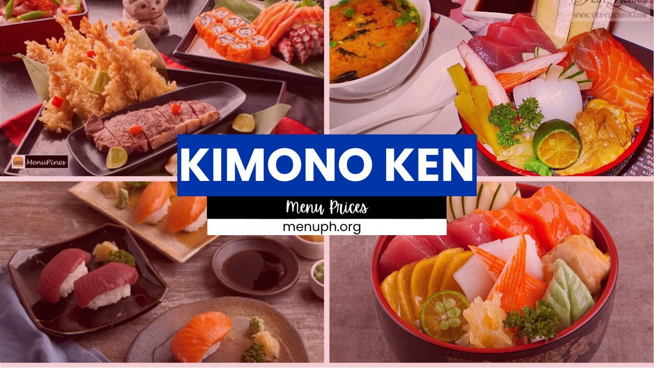 KIMONO KEN MENU PHILIPPINES & UPDATED PRICES 2024