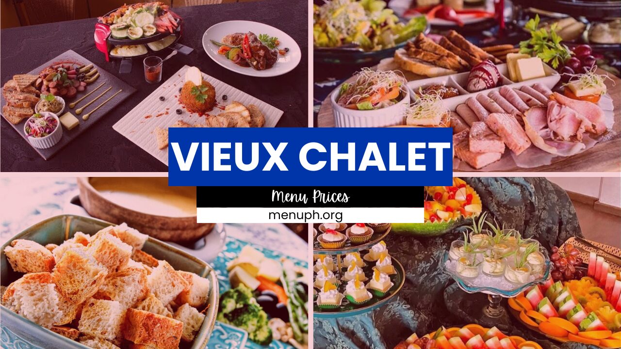 VIEUX CHALET MENU PHILIPPINES & UPDATED PRICES 2025