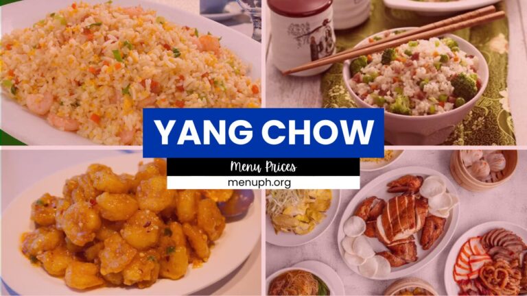 YANG CHOW MENU PHILIPPINES & UPDATED PRICES 2024