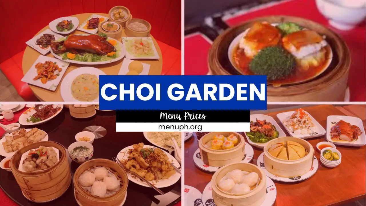 CHOI GARDEN MENU PHILIPPINES & UPDATED PRICES 2025