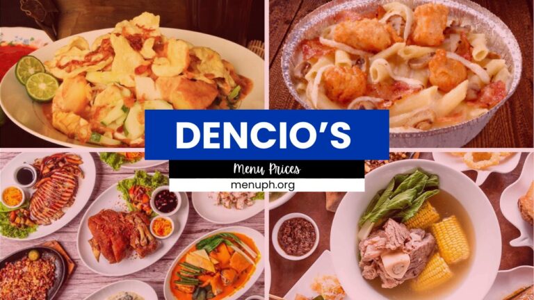 DENCIO’S MENU PHILIPPINES & UPDATED PRICES 2024