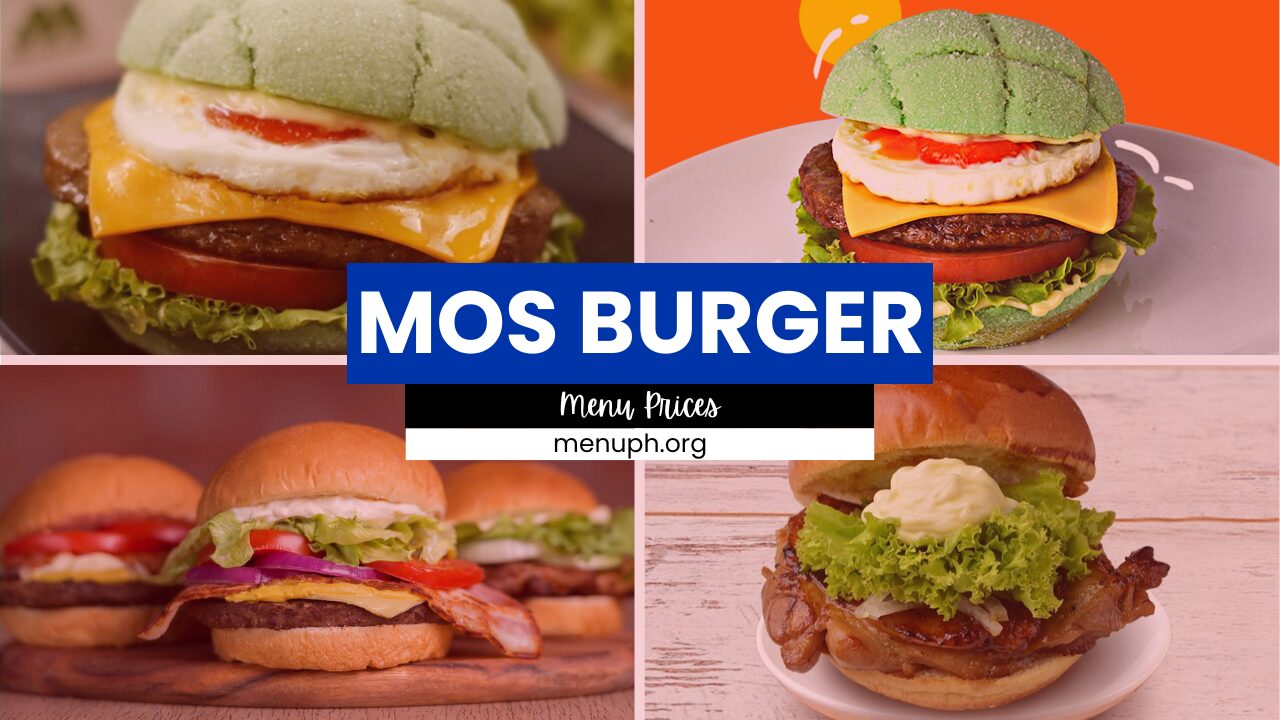 MOS BURGER MENU PHILIPPINES & UPDATED PRICES 2025