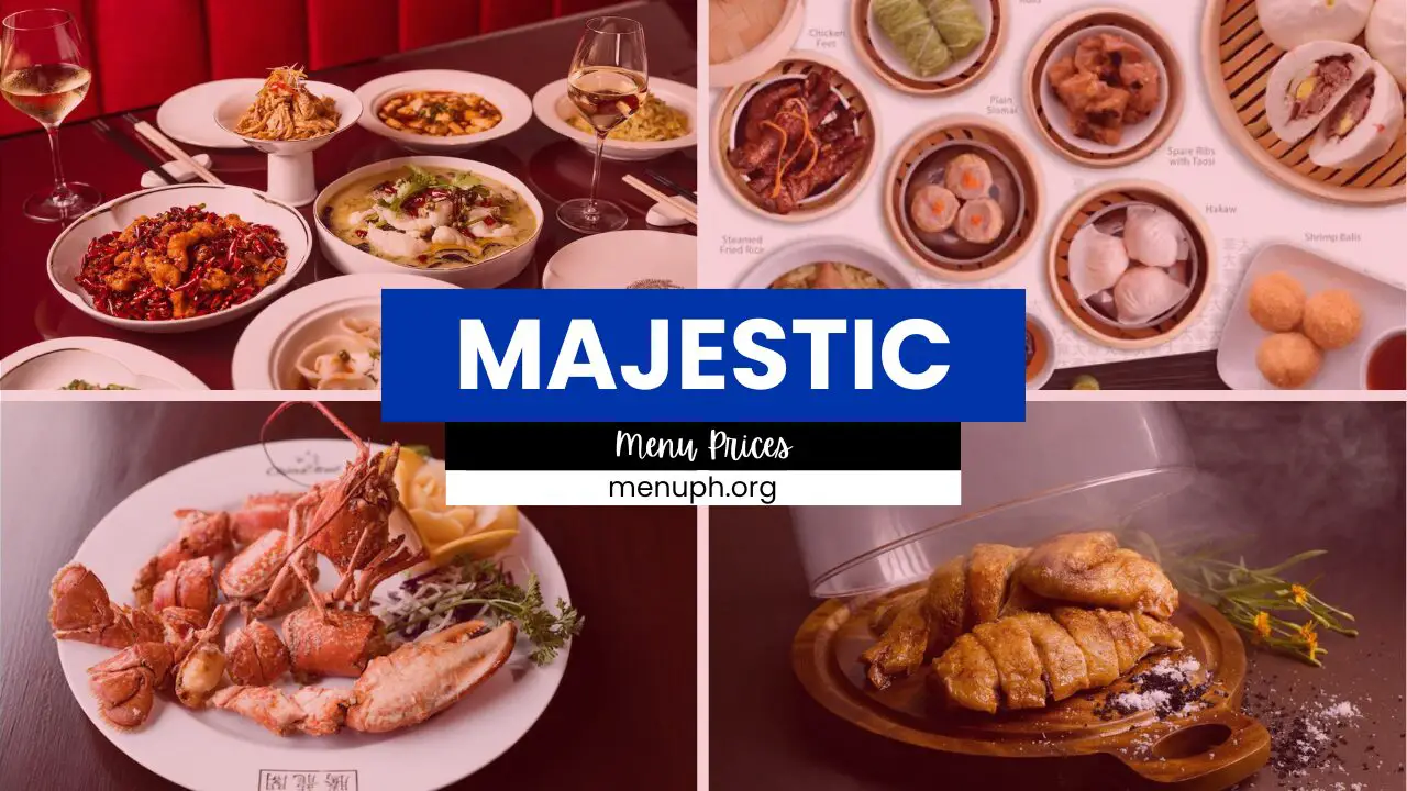 MAJESTIC MENU PHILIPPINES & UPDATED PRICES 2025