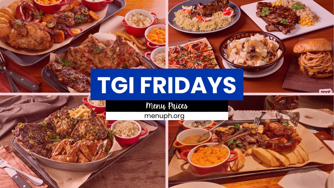 TGI FRIDAYS MENU PHILIPPINES & UPDATED PRICES 2025